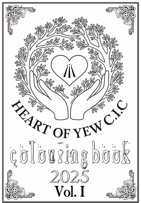 Heart of Yew Colouring Book 2025 Vol.1 Heart of Yew Colouring Book - Vol. I - 2025